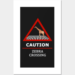 Zebra Crossing Road Sign Posters and Art